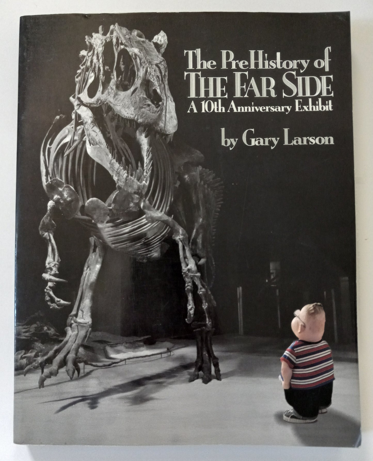 The PreHistory of The Far Side: A 10th Anniversary Exhibit