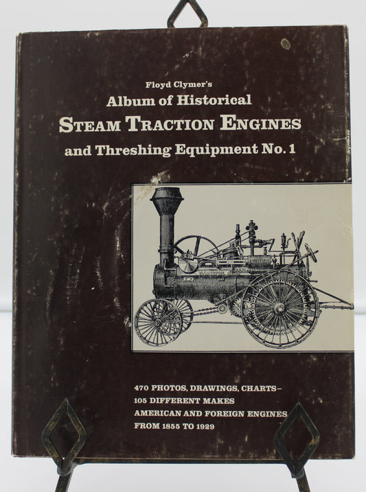 Album of Historical Steam Traction Engines and Threshing Equipment No. 1