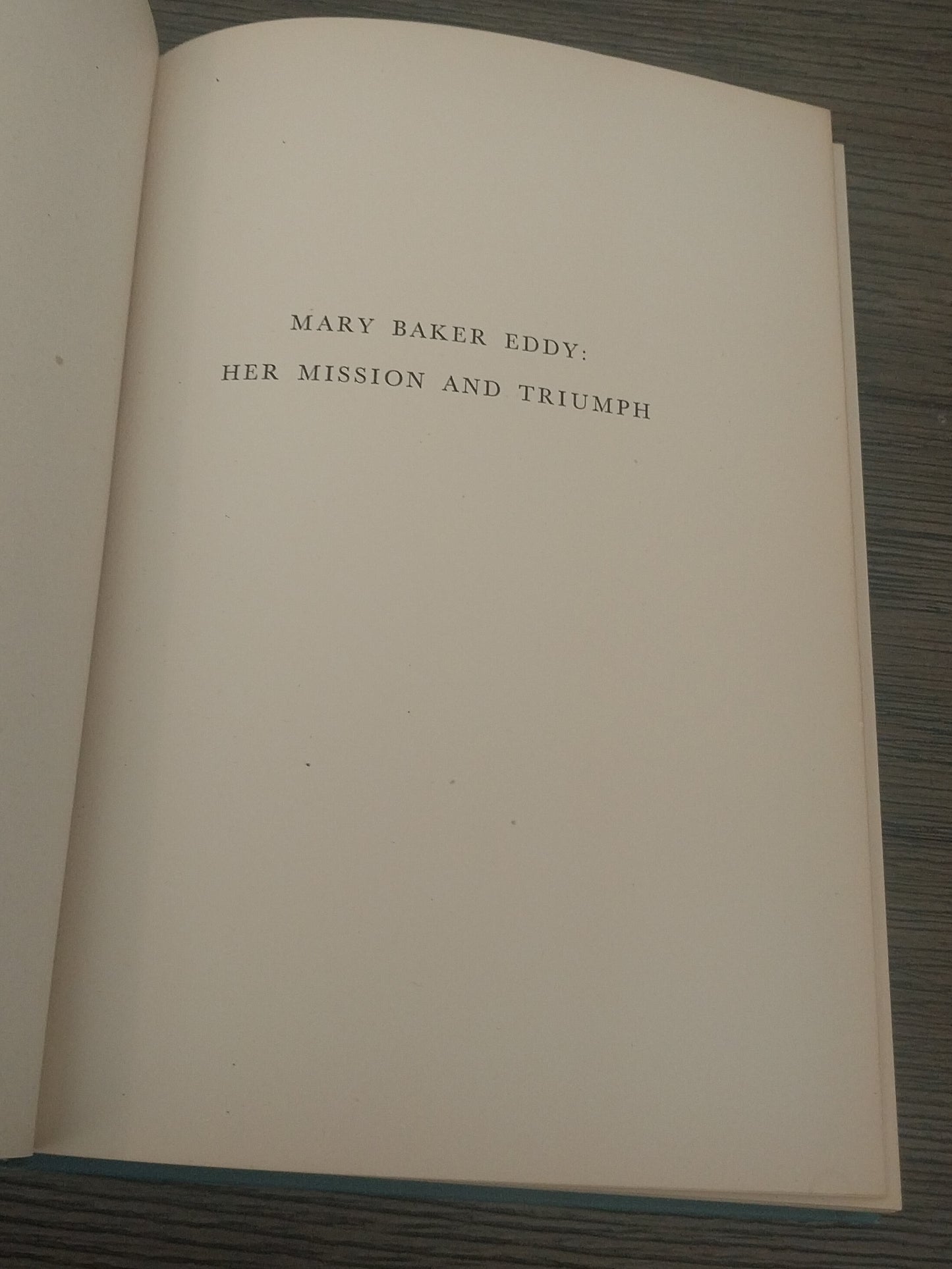 Mary Baker Eddy: Her Mission and Triumph