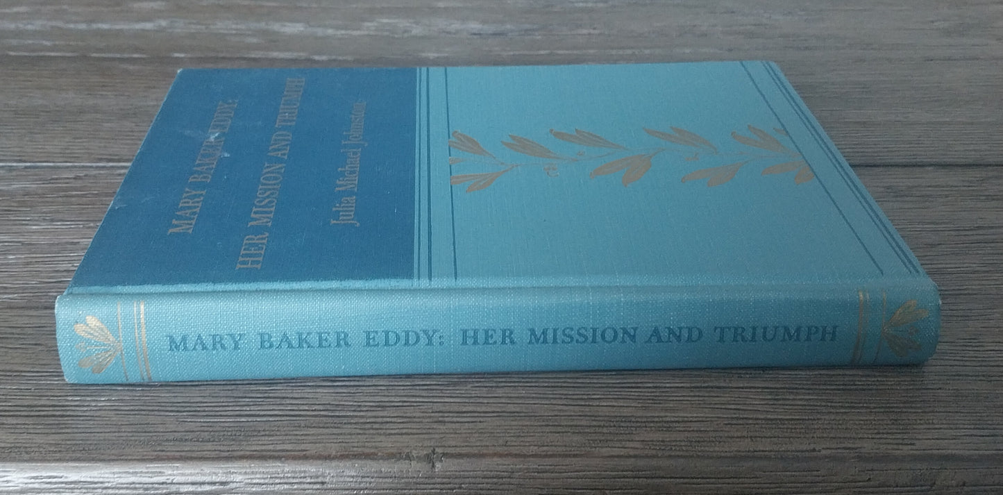 Mary Baker Eddy: Her Mission and Triumph