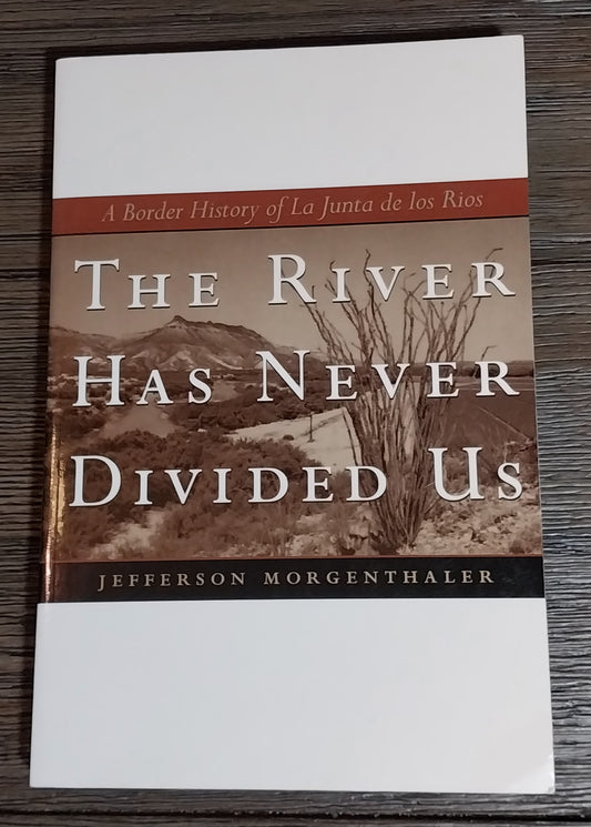 The River Has Never Divided Us