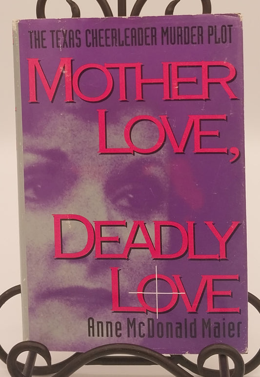 Mother Love, Deadly Love