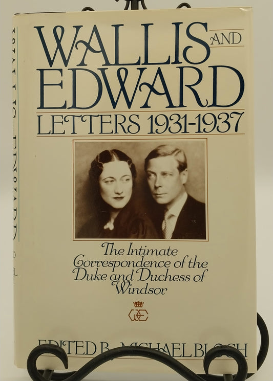 Wallis and Edward: Letters 1931-1937