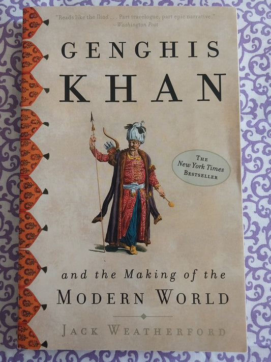 Genghis Khan and the Making of the Modern World