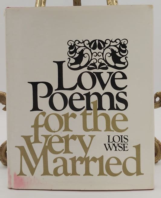 Love Poems For The Very Married