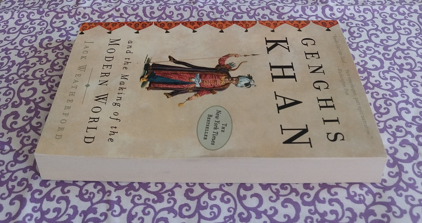 Genghis Khan and the Making of the Modern World