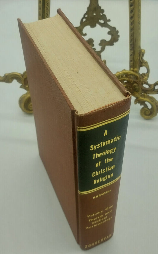 A Systematic Theology of the Christian Religion