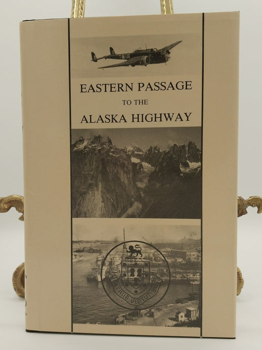 Eastern Passage To The Alaska Highway